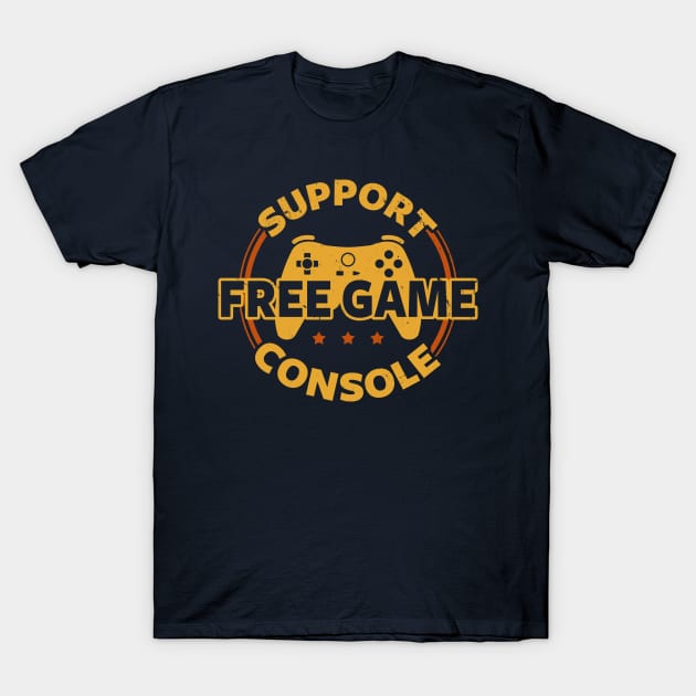 Funny Gamer Console Protest Gaming Slogan Gift For Gamers T-Shirt by Originals By Boggs